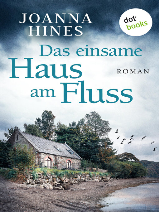 Title details for Das einsame Haus am Fluss by Joanna Hines - Wait list